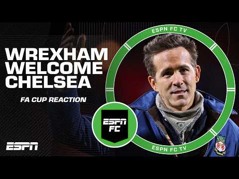 ‘All about UNDERDOGS!’ ✨ Chelsea travel to Wrexham in fifth round + FA Cup REACTION | ESPN FC