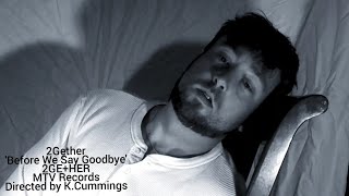 2gether - Before We Say Goodbye