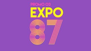 Expo 87  Promo   03