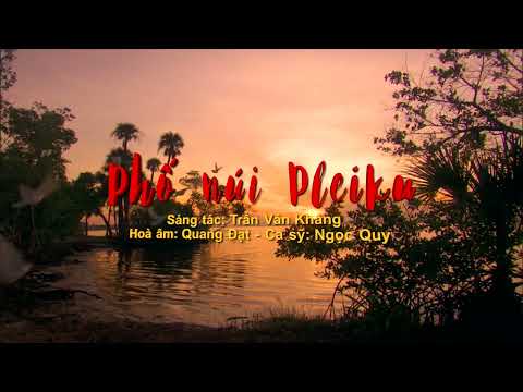 Phố núi Pleiku - Ngọc Quy