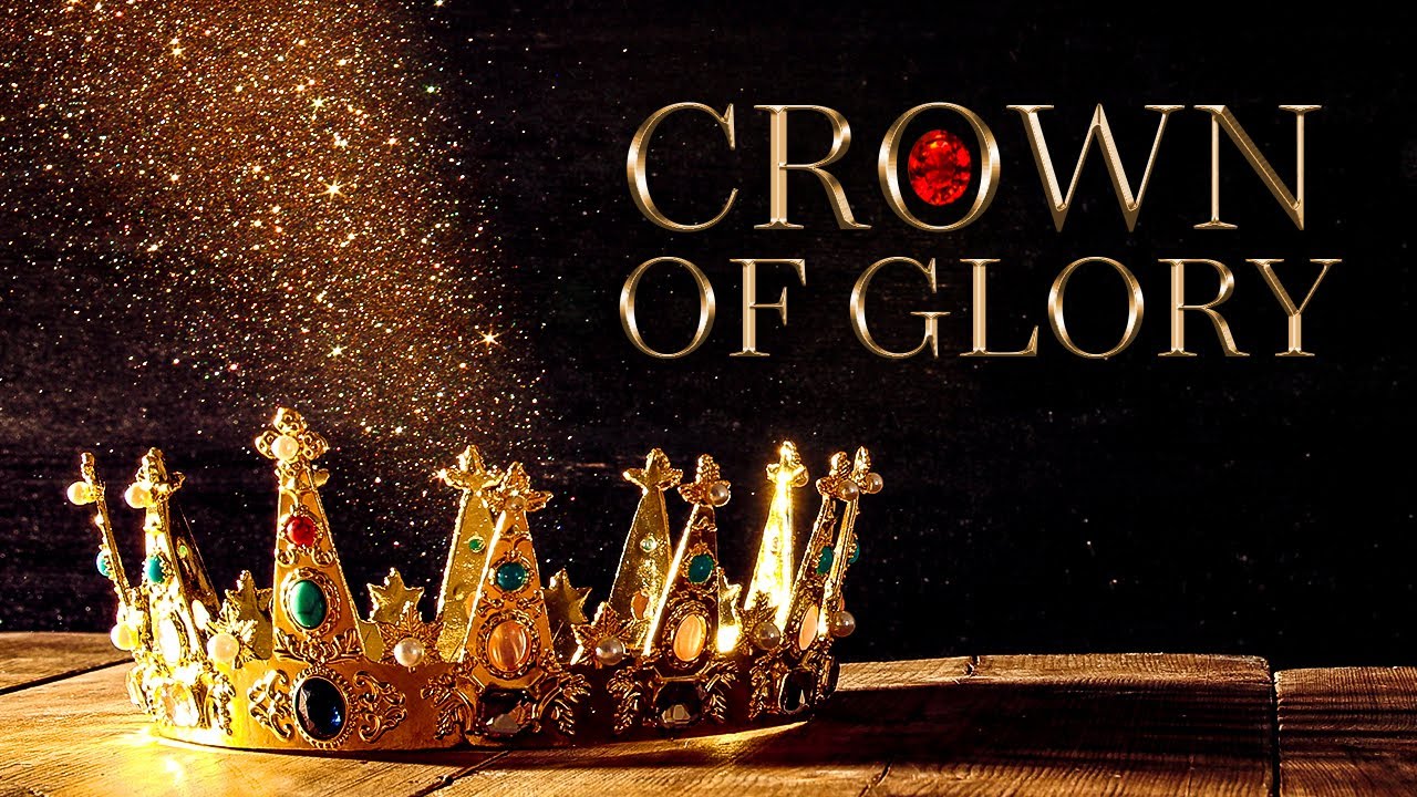 What is the crown of glory?