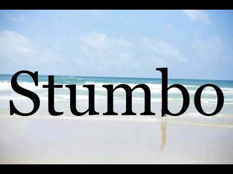 How To Pronounce Stumbo🌈🌈🌈🌈🌈🌈Pronunciation Of Stumbo