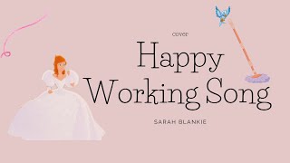 Happy Working Song (Cover)