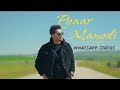 Pyaar Mangdi Jassi Gill Pyar Mangdi Jassi Gill Status Pyar Mangdi Whatsapp Status Jassi Gill