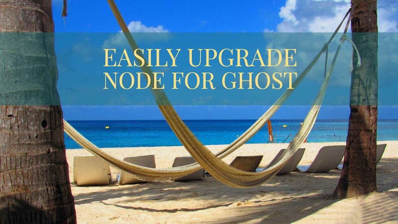 Update to Node Version 4 for Ghost