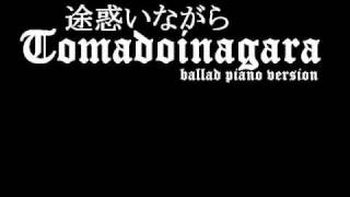 [Piano &amp; Vocal Rendition] Tomadoinagara  piano ballad versi