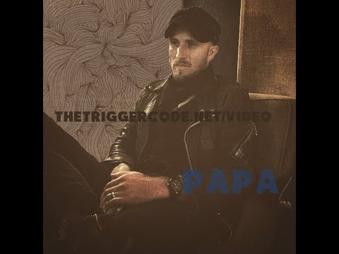 "PAPA" - The Trigger Code - Fathers and Sons EP