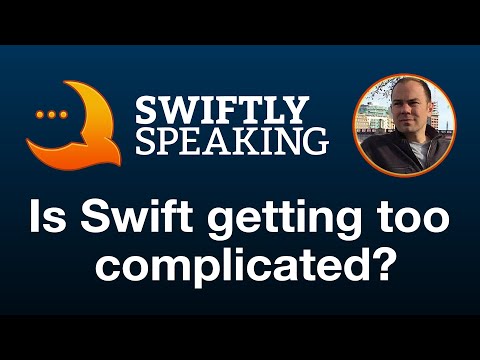 Is Swift getting too complicated? – Chris Lattner on Swiftly Speaking