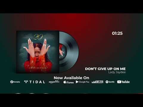 Lady Jaydee - Don't Give Up On Me