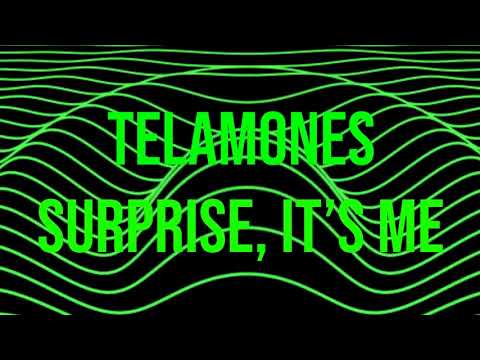 Telamones - Surprise, It's Me