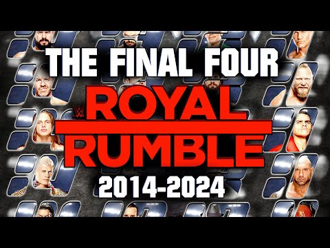 WWE The Final Four of Every Royal Rumble (2014-2024)