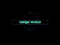 LaLiga World 17/18 Intro