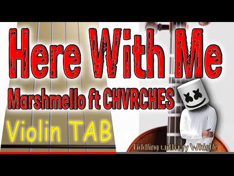 Here With Me - Marshmello ft CHVRCHES - Violin - Play Along Tab Tutorial