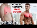 How To Get Rid of Man Boobs | (The RIGHT and WRONG Ways to Remove Chest Fat)