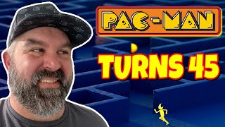 Pac-Man at 45: The Game That Changed Everything