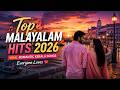 Top Malayalam Hits 2026 Viral Romantic Kerala Songs Everyone Loves ️