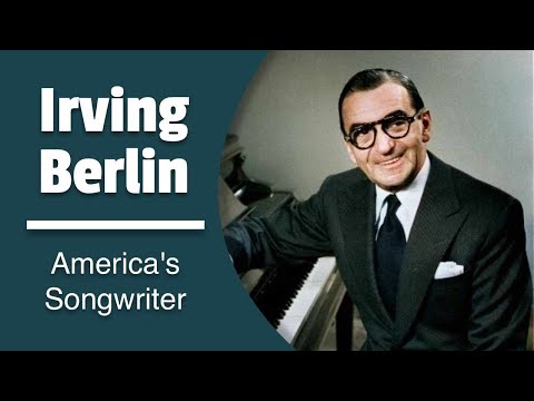 The Story of Irving Berlin: America's Songwriter