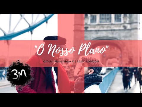 BM - O Nosso Plano ♪