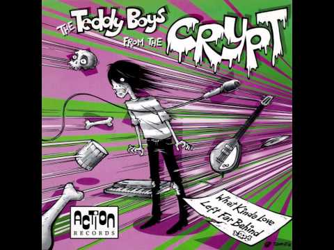 the TEDDY BOYS FROM THE CRYPT - Left far Behind