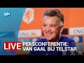 LIVE ? Persconferentie Louis van Gaal als trainer van Telstar