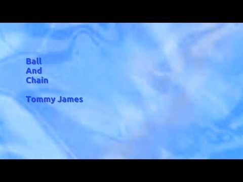 Ball And Chain - Tommy James - 1970