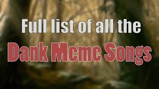 Ultimate Dank Meme Songs Compilation (Without Bass) #1 | 2016