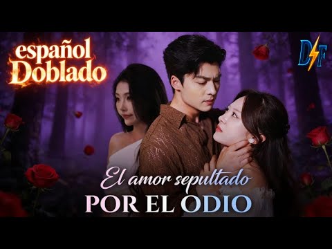 (Doblado) El amor sepultado por el odio #spanish #português #miniseries
