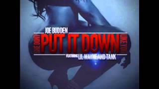 Joe Budden - She Dont Put It Down Like You (feat. Lil Wayne &amp; Tank)