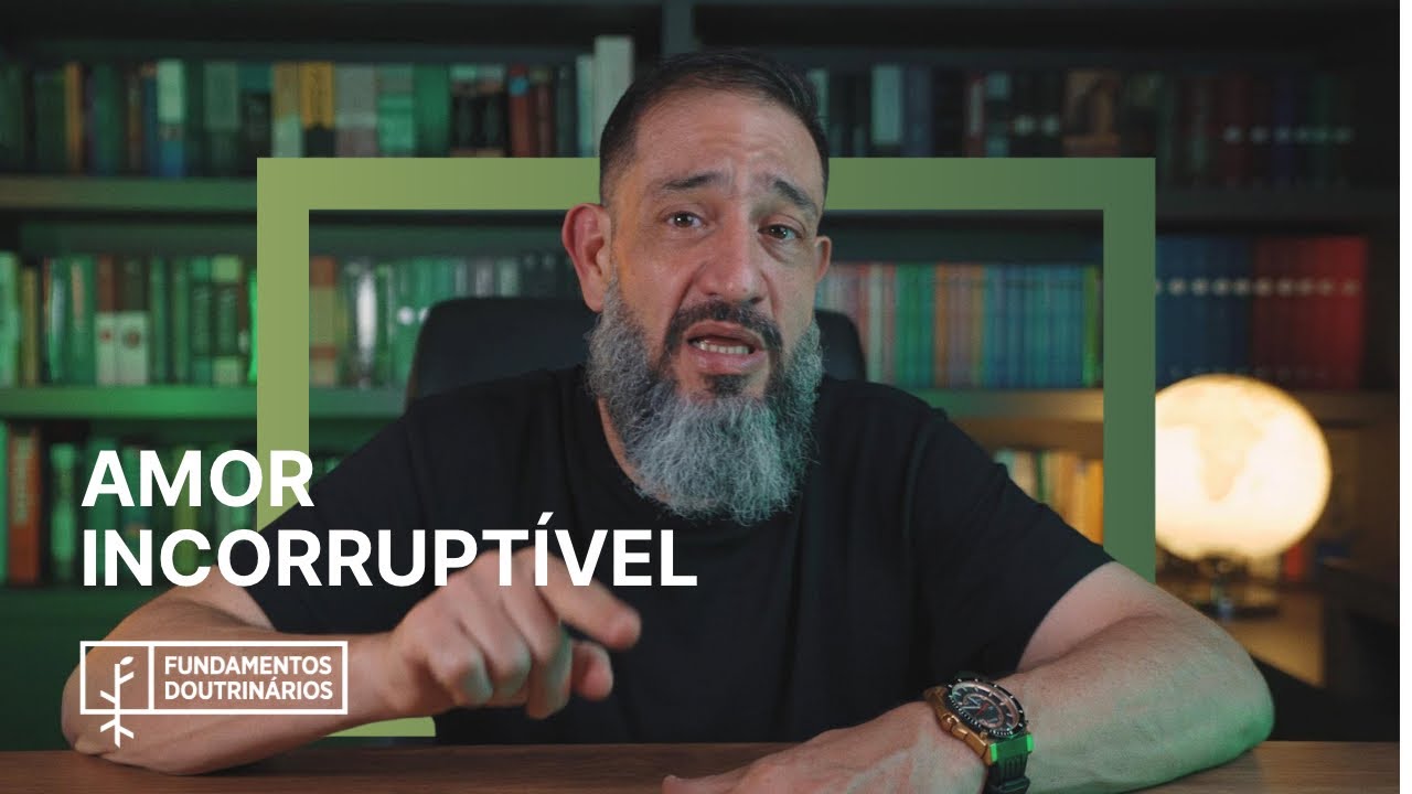 Luciano Subirá - AMOR INCORRUPTÍVEL | FD#91