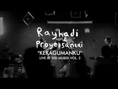 Rayhadi & Proyeksantai - Kekagumanku (Live at Sisi Musisi Vol. 2, menampilkan: Reno Trihardityo)
