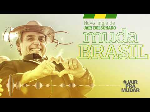 MUDA BRASIL - JINGLE COM LEGENDA BOLSONARO PRESIDENTE 2018