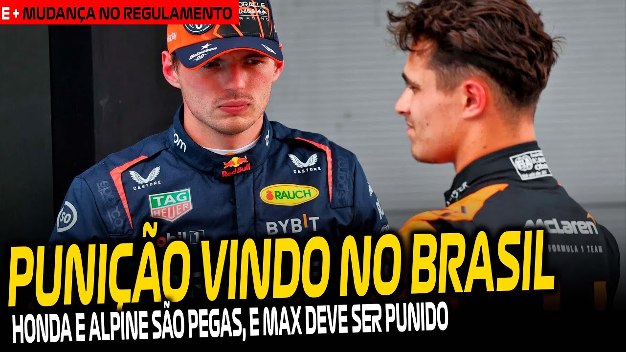 PUNIÇÃO PARA MAX NO BRASIL / HONDA E ALPINE SÃO PEGAS NO TETO / MUDANÇA NO REGULAMENTO PREVISTA