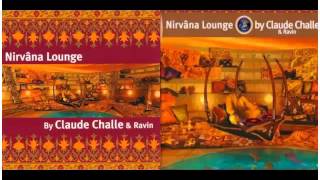 Nirvana Lounge Vol.1 -  by CLAUDE CHALLE & Ravin (CD1)