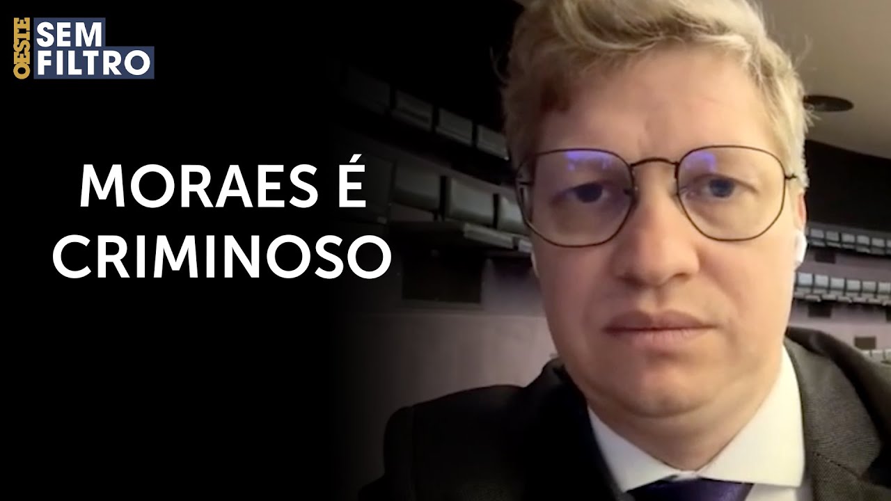 'Moraes é criminoso e ministros são cúmplices', diz Marcel van Hattem