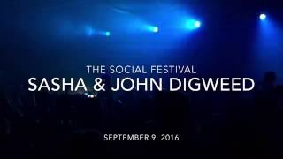Sasha & John Digweed - Live at The Social Festival 2016