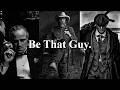 Be A Man