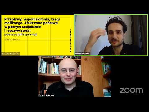 Przepływy, współdziałania, kręgi możliwego. Afektywne państwa w późnym socjalizmie i rze...