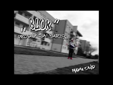 03. Maku DWR - Blok (prod. BarTie) Ep: "13Dystrykt"
