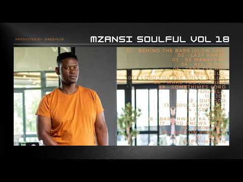 Daddycue - Soulful House Vol 18 Mzansi