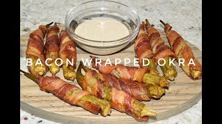 Bacon Wrapped Okra Recipe - How To Cook Okra