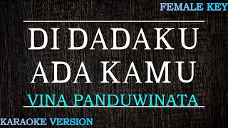 Download lagu DI DADAKU ADA KAMU-VINA PANDUWINATA(KARAOKE WANITA)KARAOKE INDONESIA #karaoke #vinapanduwinata mp3 Download lagu DI DADAKU ADA KAMU-VINA PANDUWINATA(KARAOKE WANITA)KARAOKE INDONESIA #karaoke #vinapanduwinata mp3