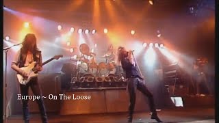 Europe ~ On The Loose ~ 1986 ~ Live Video, In Sweden