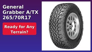 REVIEW (2026): General Grabber A/TX 265/70R17. Features.