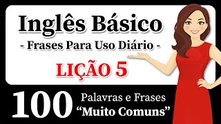 Conversas Reais em inglês! 100 Palavras e Frases Importantes em Inglês! Inglês de Forma Fácil!