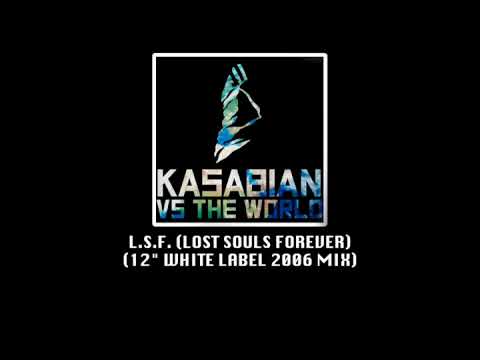 Kasabian - L.S.F. (Lost Souls Forever) [2006 White Label Mix]
