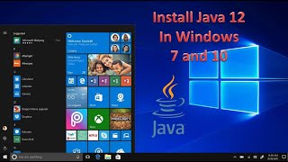 Download and Install Java 12 ( JDK 12 )  in Windows 7 and 10