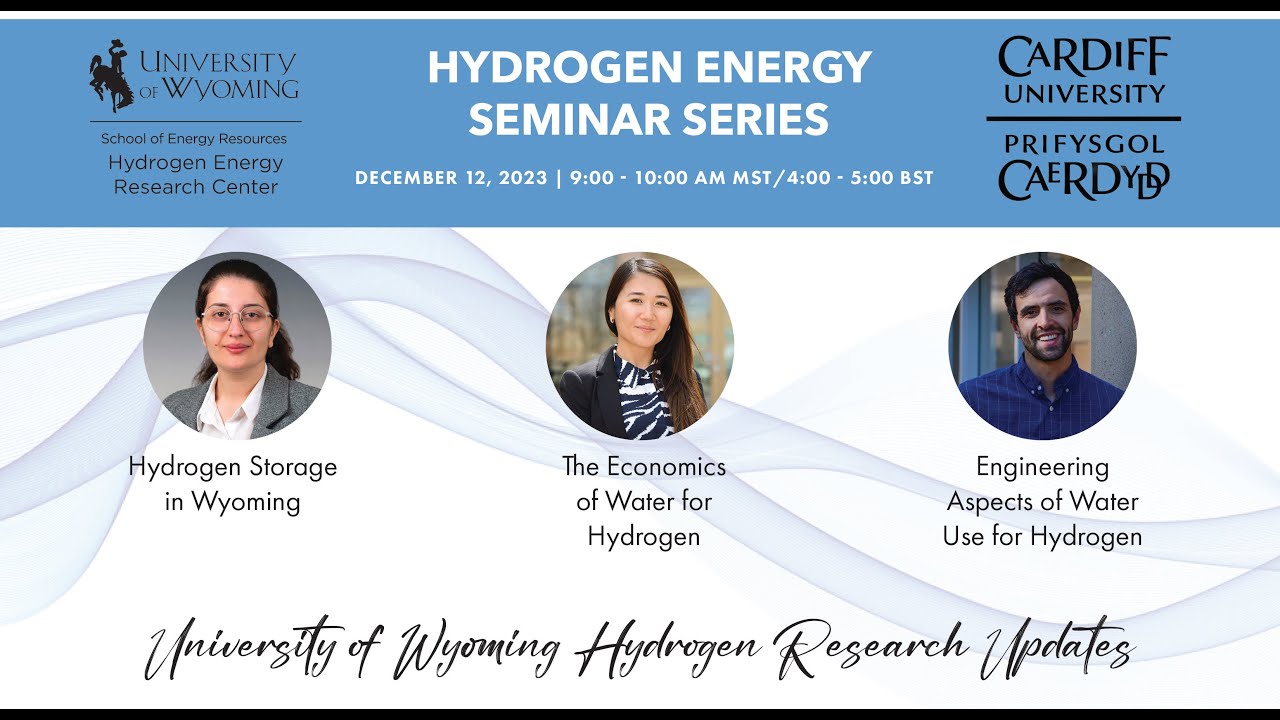 Hydrogen Energy Seminar Series | Presentation 5, UW Hydrogen Energy Research Center Updates