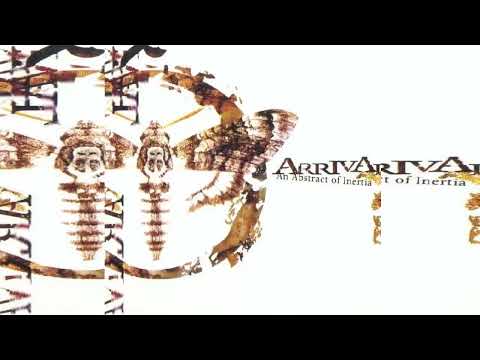 ARRIVAL (FIN) - AN ABSTRACT OF INERTIA - FULL ALBUM 2002