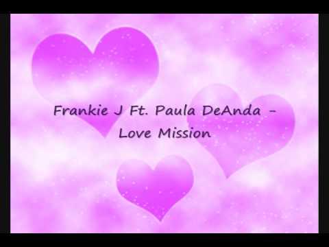 Frankie J ft Paula DeAnda - Love Mission