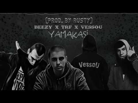 BEEZY ATS x TRF x VESSOU - YAMAKASI (PROD. BY RUSTY)